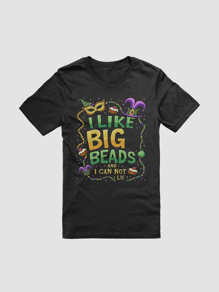 I Like Big Beads and I Cannot Lie Tee product image (1)