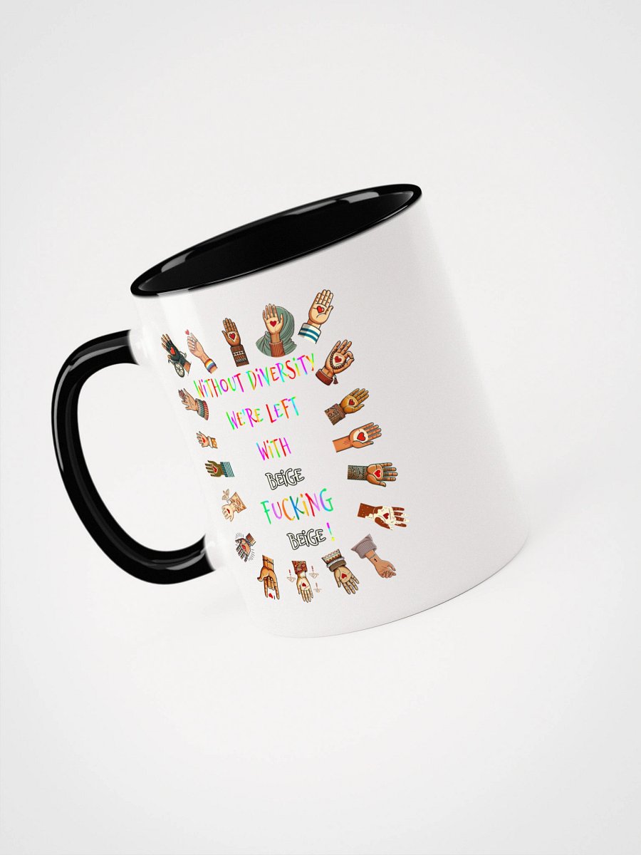 Without Diversity We're Left With Beige Fucking Beige Accent Mug product image (6)