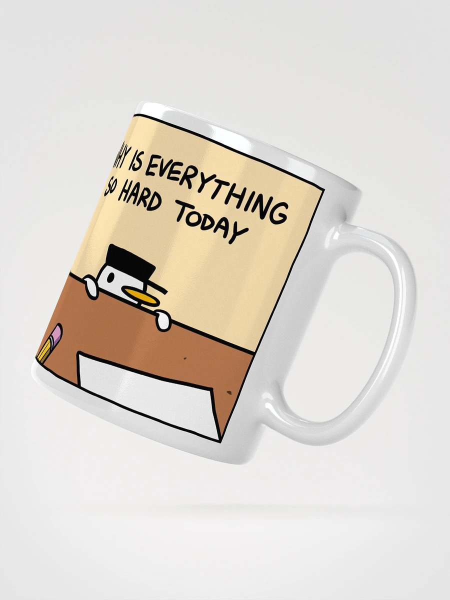 WHY IS EVERYTHING SO HARD TODAY Mug product image (3)