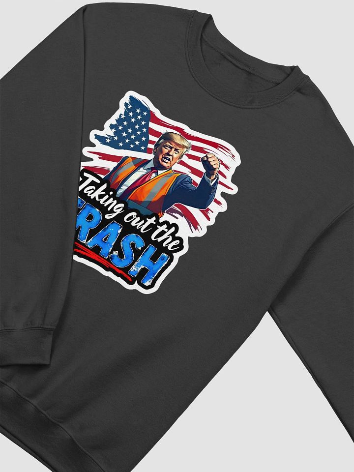 Sweatshirt: Trump Trash Removal product image (7)