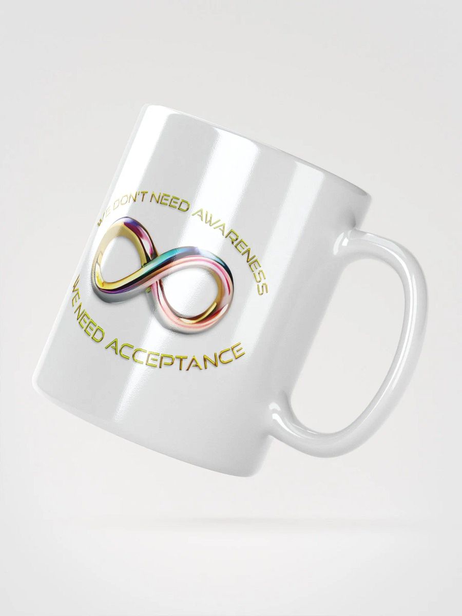 We Don't Need Awareness 15oz Mug product image (3)
