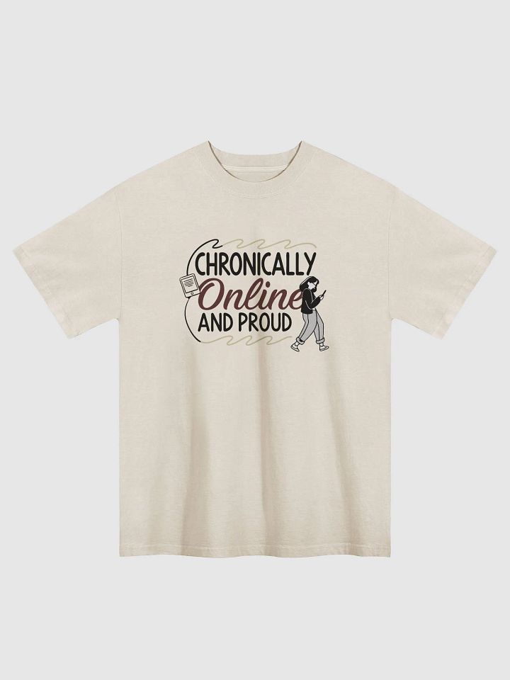 "Chronically Online and Proud" Boxy Oversized Fit T-Shirt Theme One product image (1)