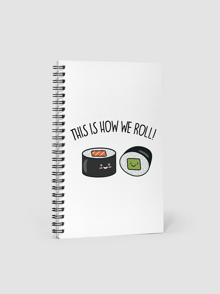 This Is How We Roll Notebook product image (1)