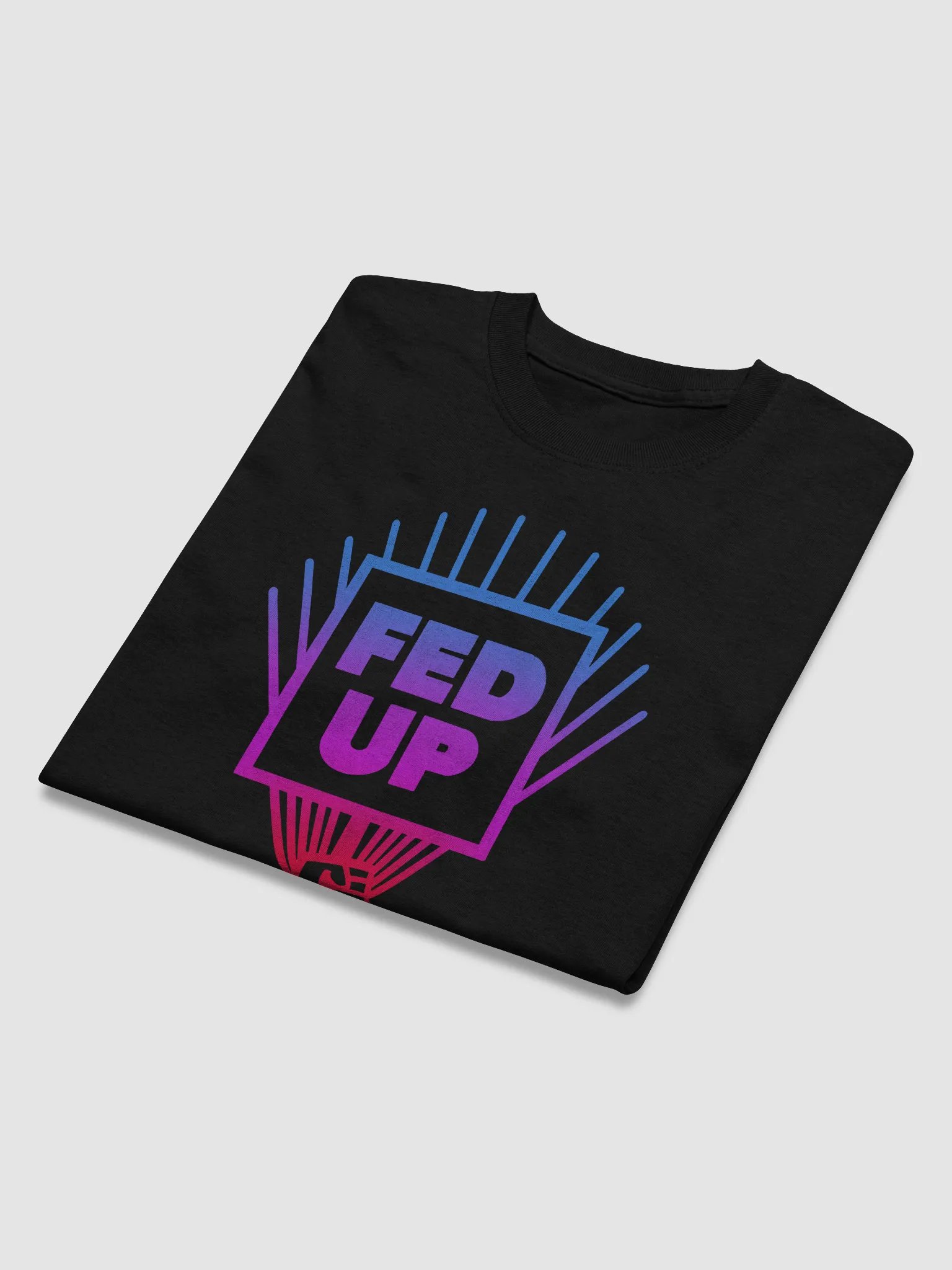 Fed Up T-shirt product image (3)