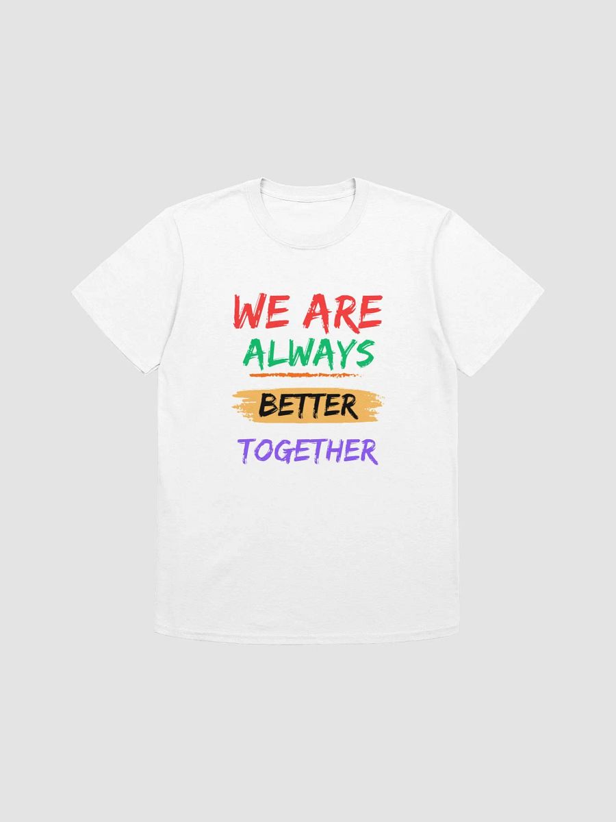 We Are Always Better Together product image (1)