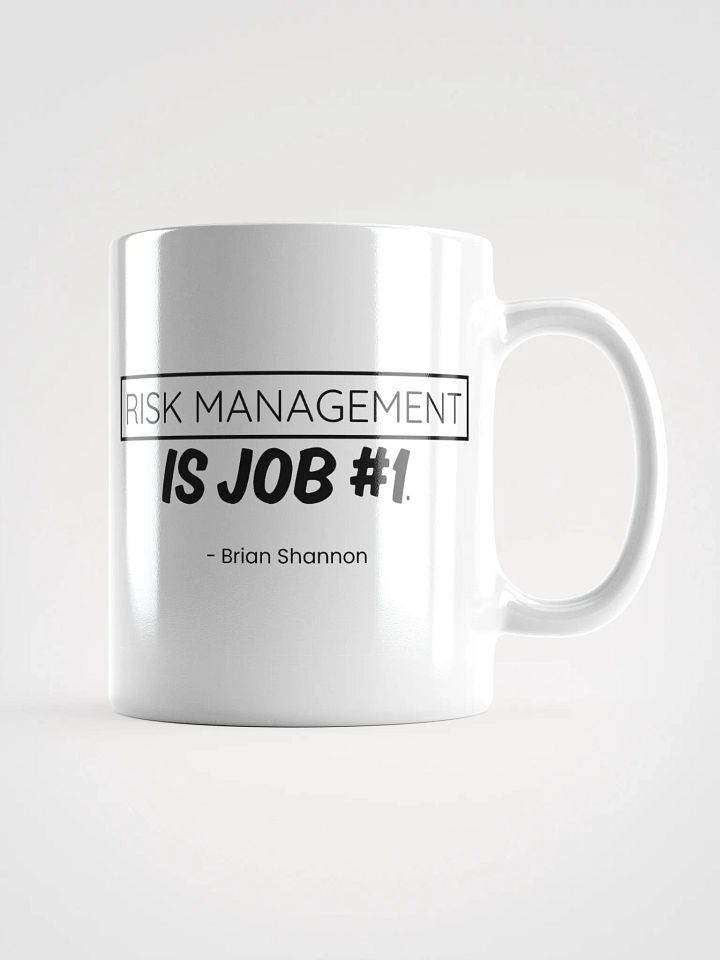 Risk Management is Job #1 Mug product image (3)
