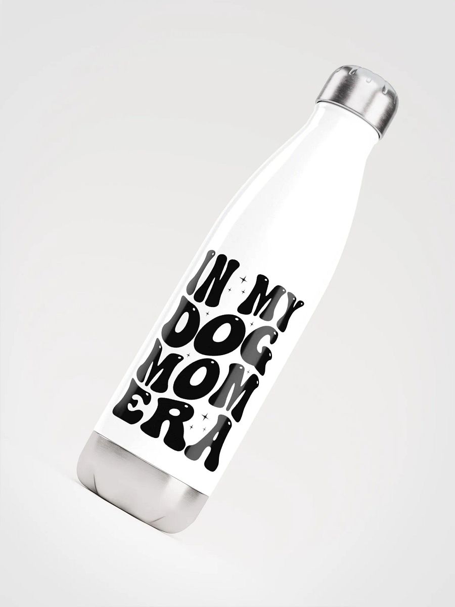 'IN MY DOG MOM ERA' bottle product image (4)