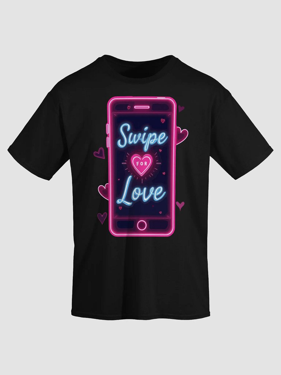 Swipe for Love T-Shirt product image (10)