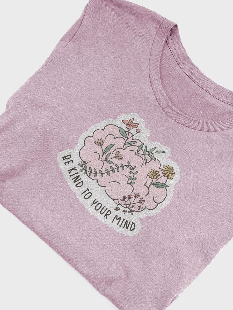 "Be Kind to Your Mind" Unisex Tee product image (3)
