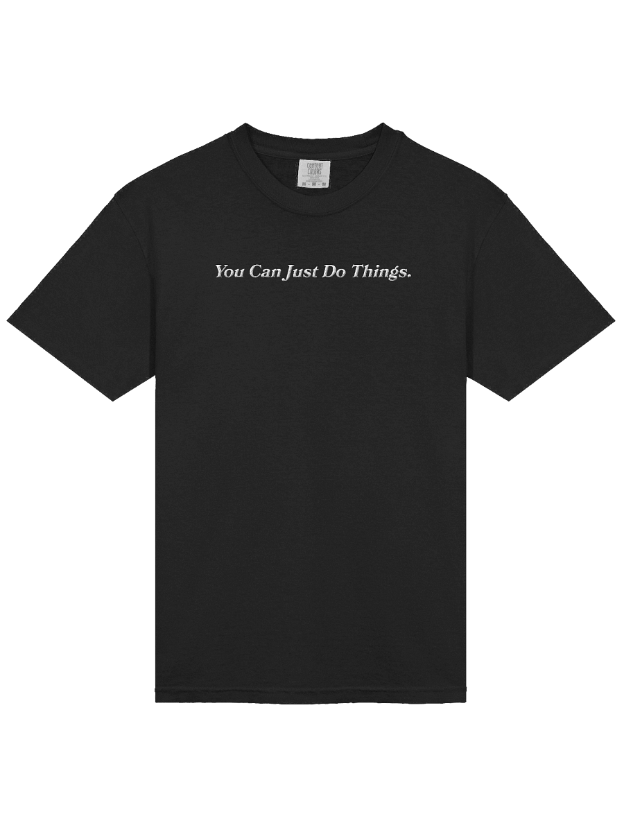 You Can Just Do Things Tee (Embroidered Edition #2) product image (3)