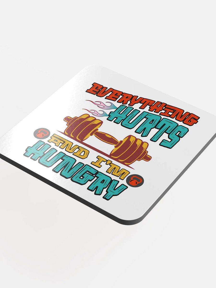 Everything Hurts And Im Hungry Weightlifting Colorful Gym Motivation Coaster product image (4)