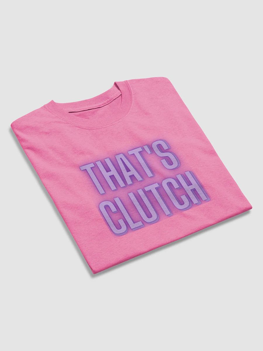 That's Clutch Tee product image (38)