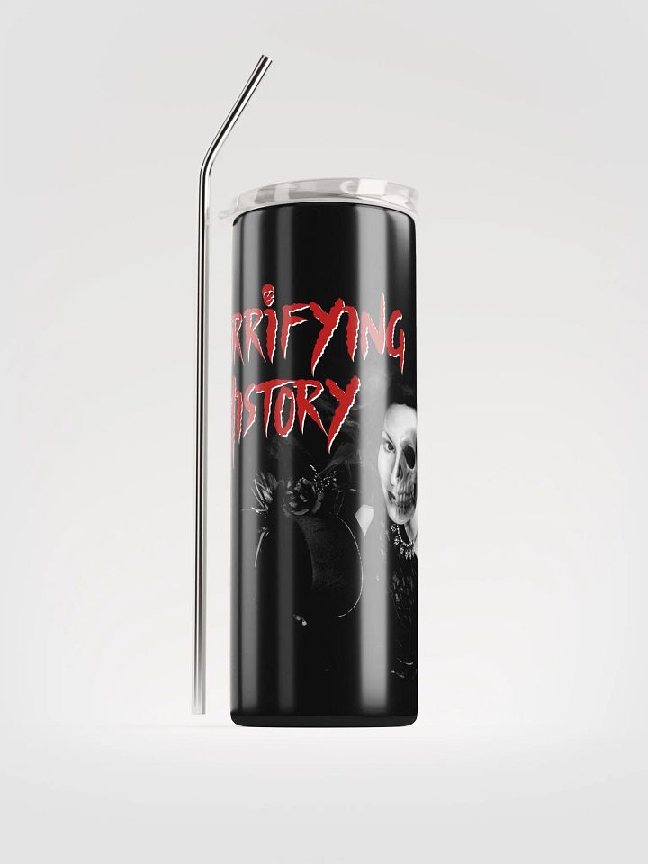 Horrifying History Tumbler with Straw product image (1)
