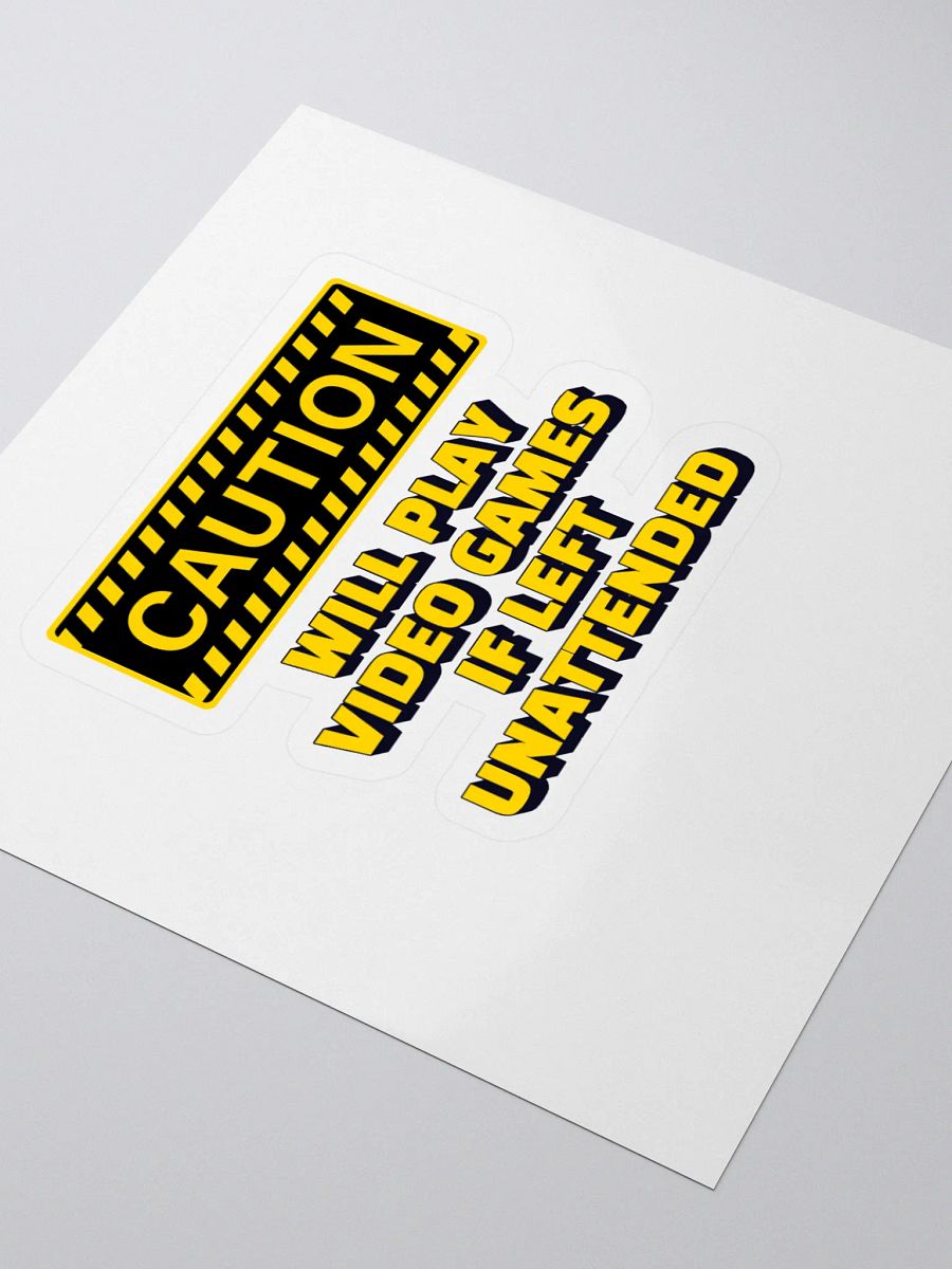 Caution - Will Play Video Games If Left Unattended Sticker product image (3)