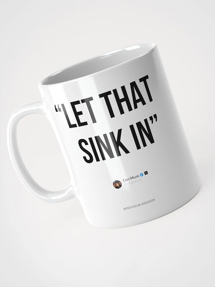 Let that sink in - Elon Mug product image (1)