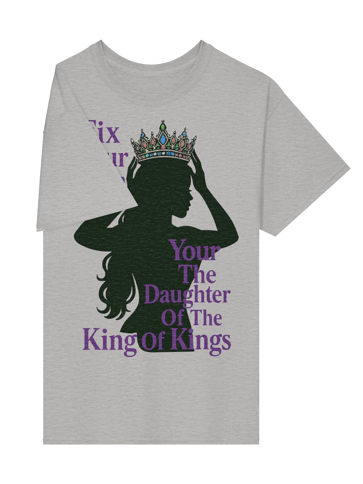 Fix Your Crown Daughter of the King Christian T Shirt for Women Faith Based Apparel Kingdom Identity Shirt product image (12)
