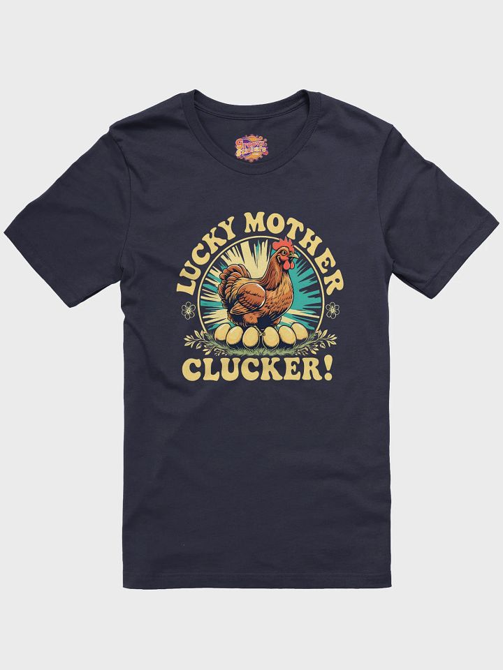 Lucky Mother Clucker T-Shirt product image (1)