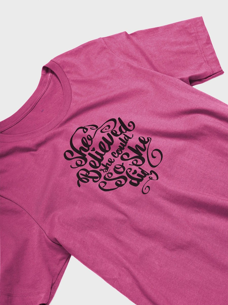 She Believed She Could...So She Did Tee product image (3)