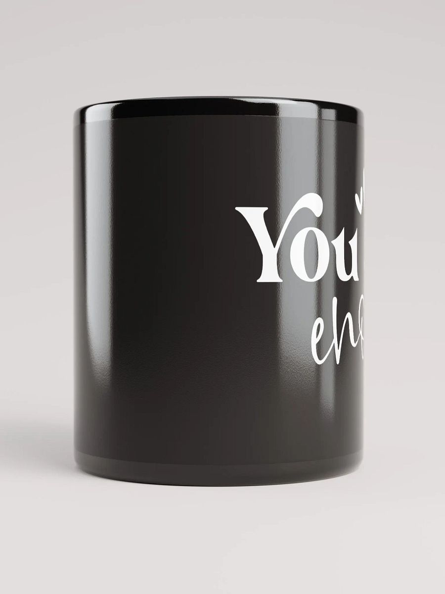 You Are Enough Mug product image (9)