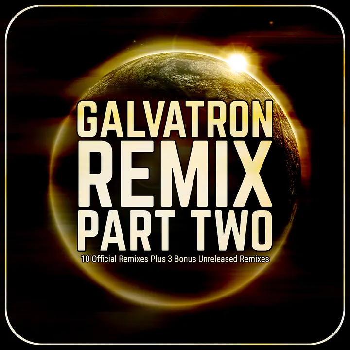 Galvatron Remix Part Two product image (1)