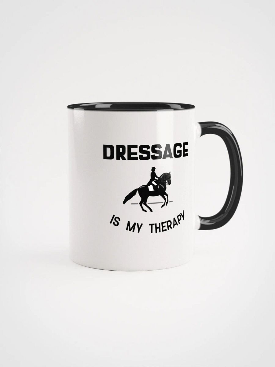 Dressage Is My Therapy Equestrian Mug product image (1)