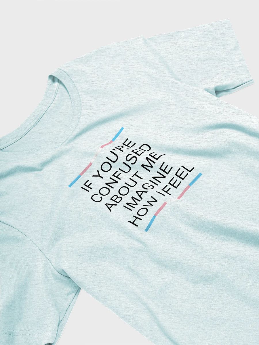 Confused Trans T-Shirt product image (3)