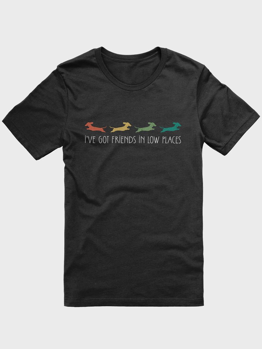 Friends in Low Places Dachshund TShirt product image (5)