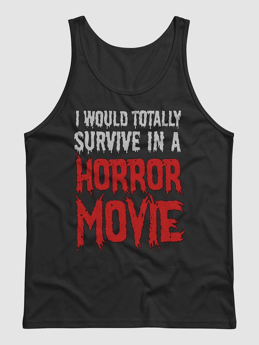 I Would Totally Survive In A Horror Movie Tank Top product image (9)