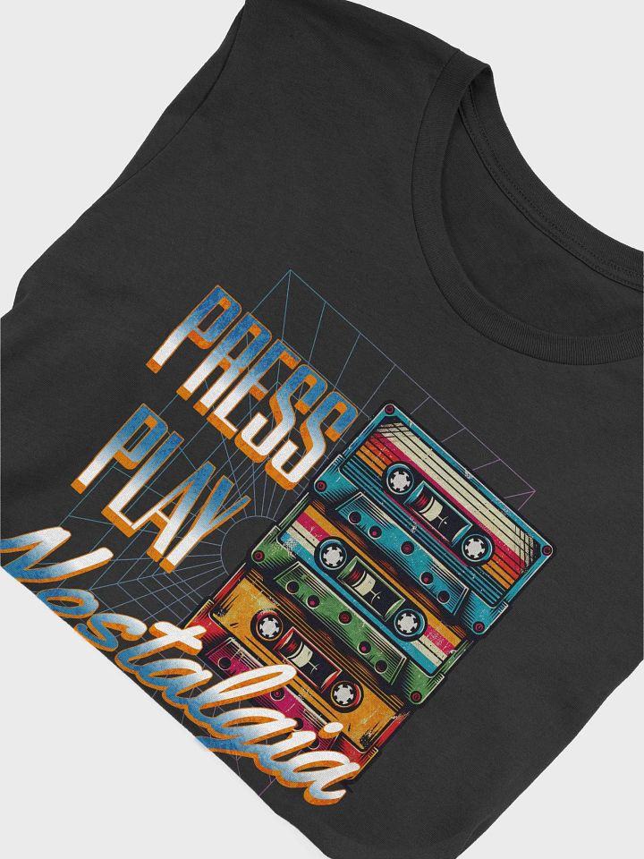 Press Play Nostalgia (Bella+Canvas T-Shirt) product image (2)