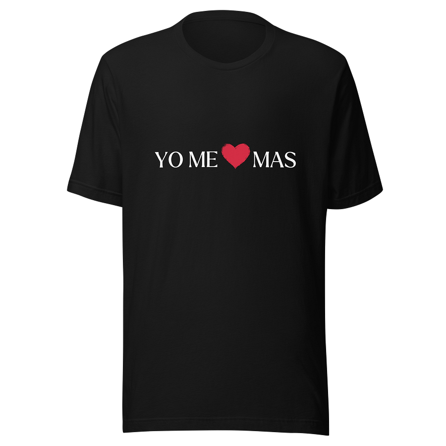 YO ME AMO MAS Unisex T-Shirt product image (1)
