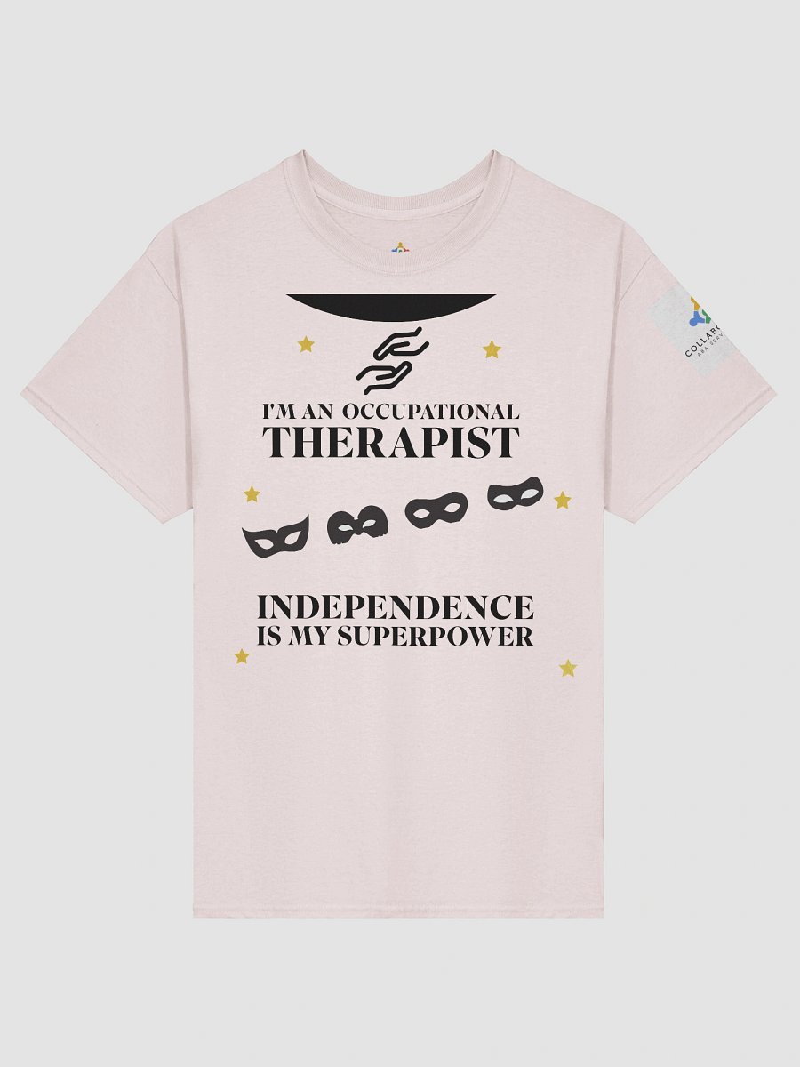 I am an Occupational Therapist. Independence is My Superpower T-Shirt product image (1)