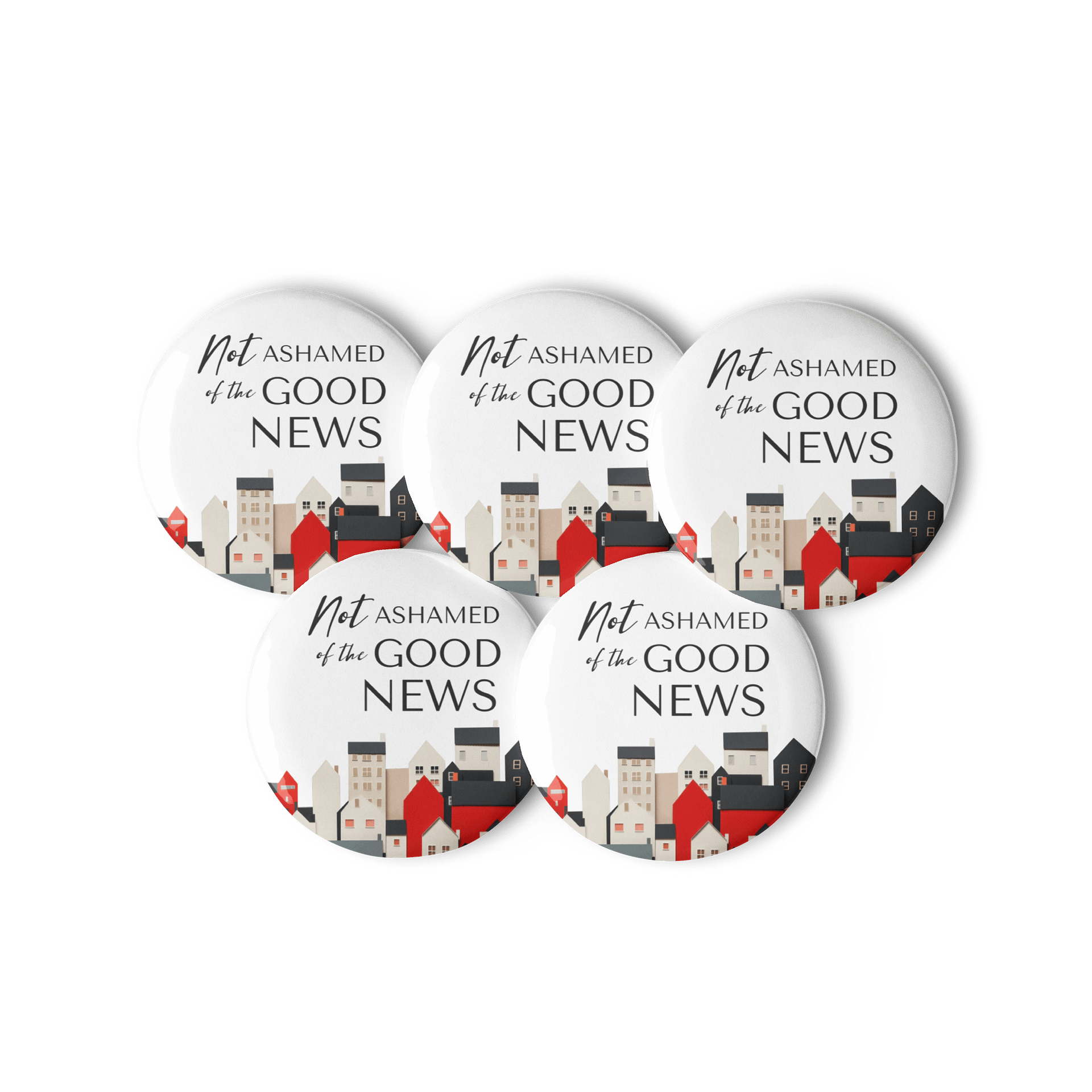 "Not Ashamed of the Good News" Pin Button Set product image (1)
