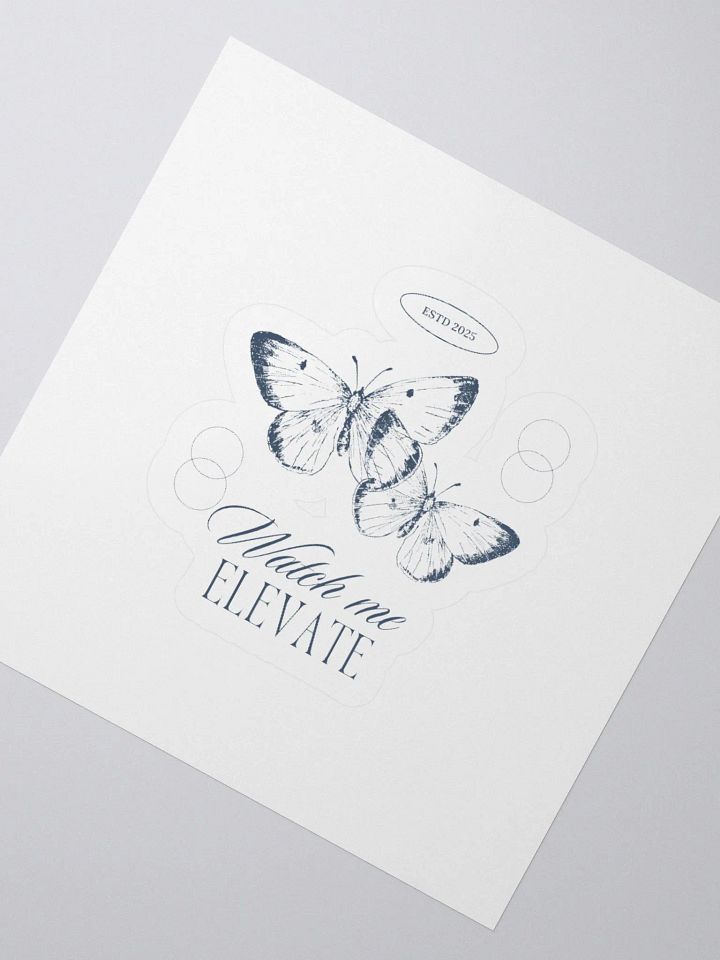 Watch me Elevate Sticker product image (2)
