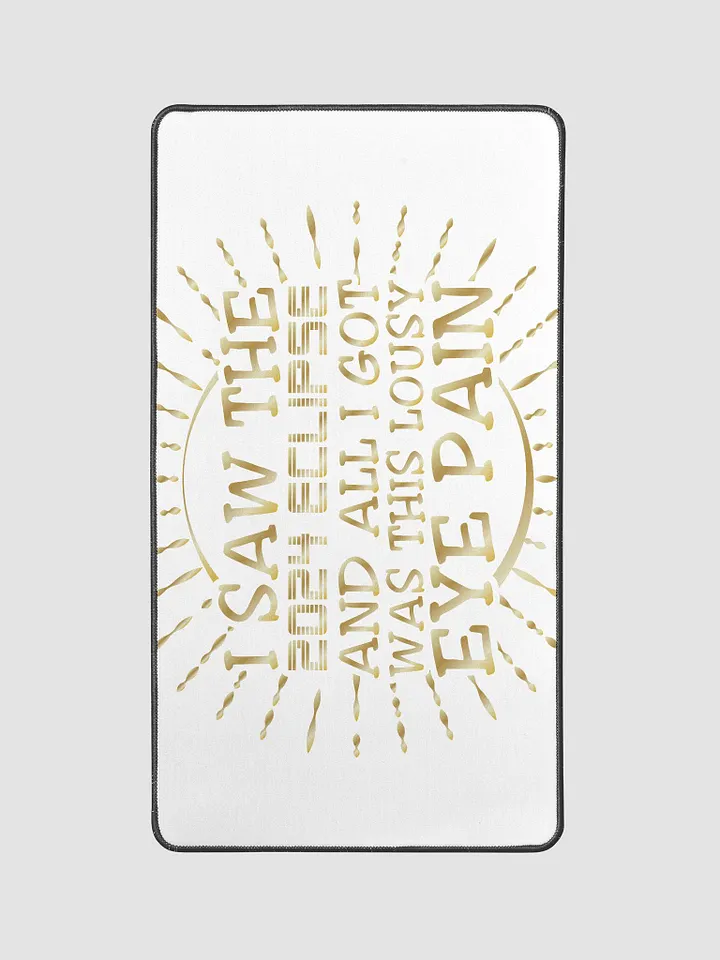 I Saw the 2024 Eclipse Desk Mat product image (1)