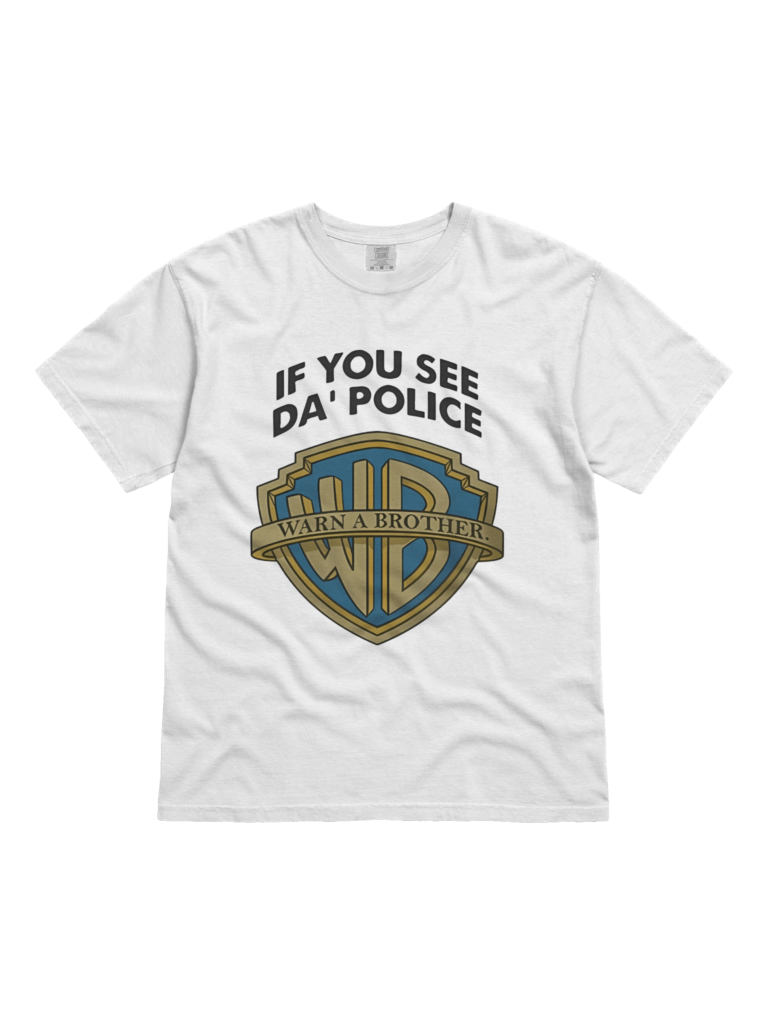 If You See Da Police Warn A Brother T-Shirt product image (1)