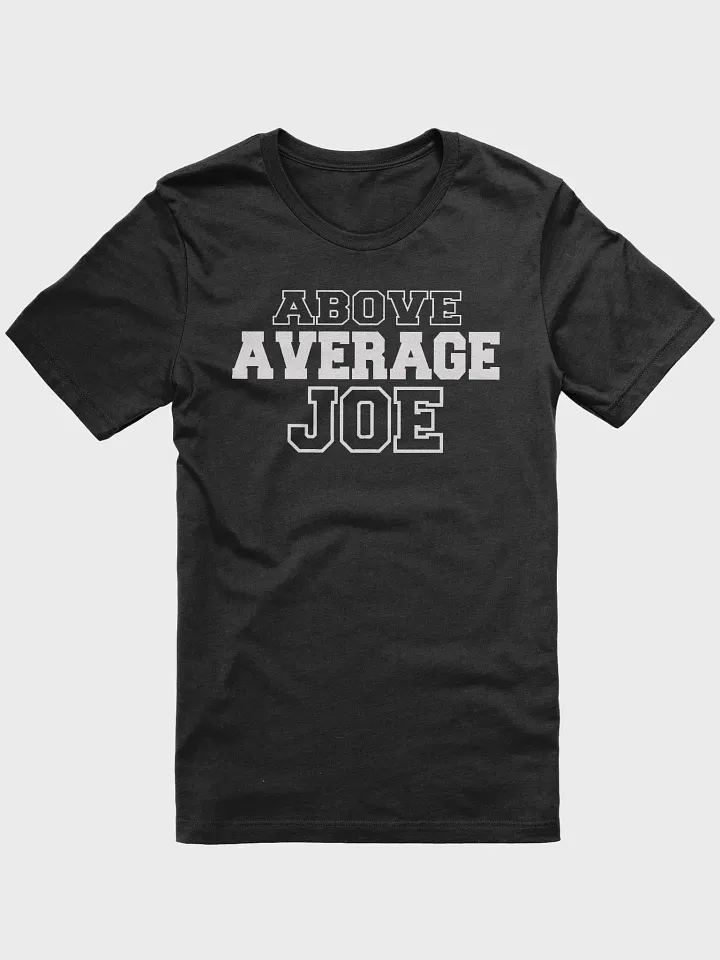 Above Average Joe T-Shirt product image (8)