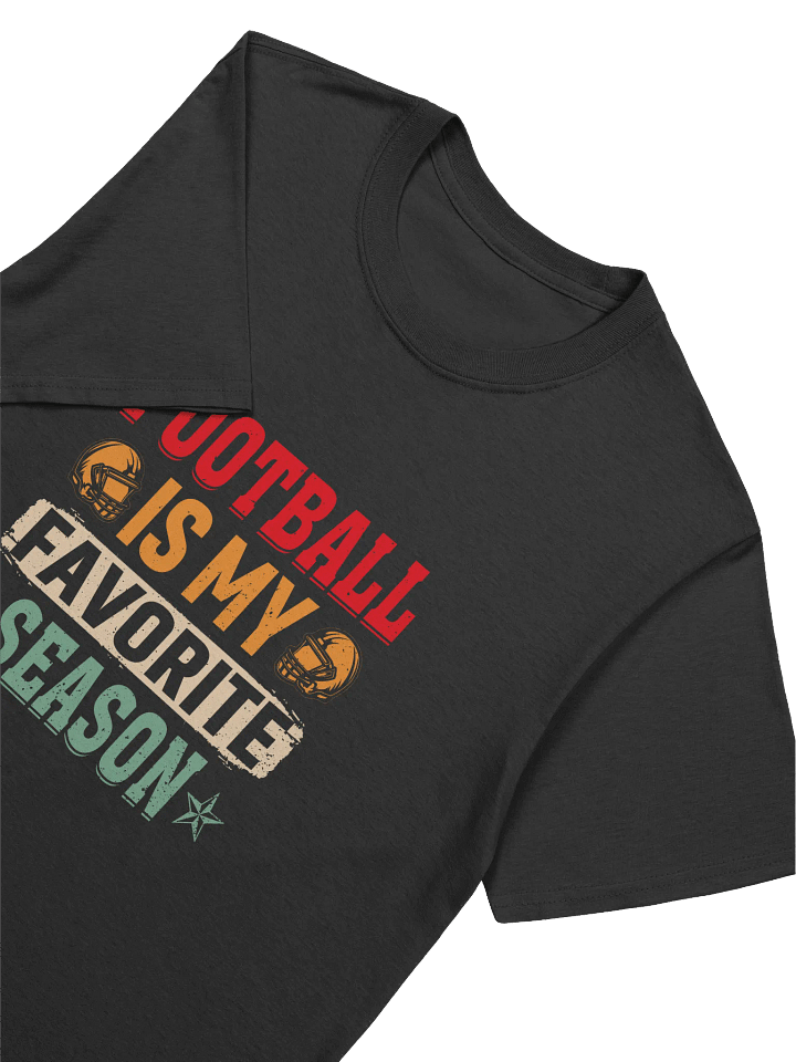 FOOTBALL IS MY FAVORITE SEASON product image (2)