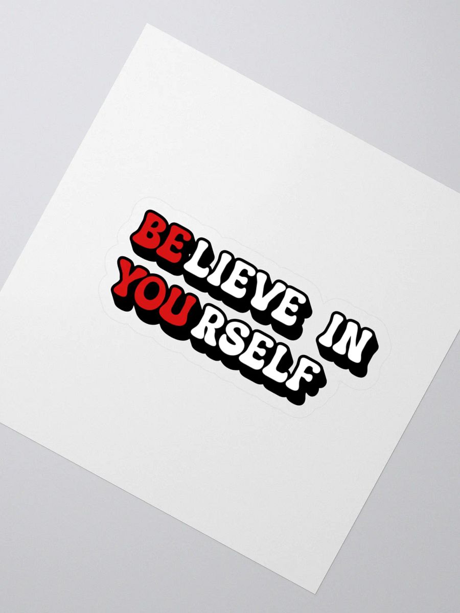 Believe in Yourself Sticker product image (2)