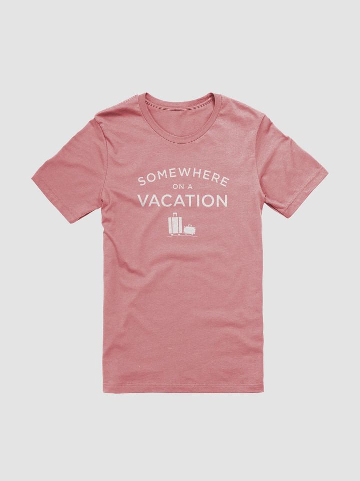 Somewhere on a Vacation Classic Shirt product image (2)