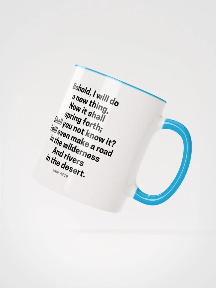 Behold, I Will Do A New Thing Now It Shall Spring Forth Isaiah 43:19 Two-Tone Mug 11/15oz product image (2)