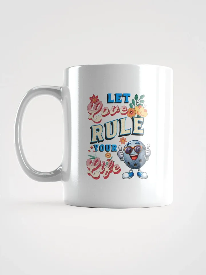 Let Love Rule Your Life Bowling Mug product image (1)