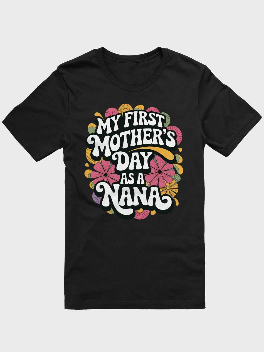 My First Mother's day As a Nana T-Shirt product image (2)