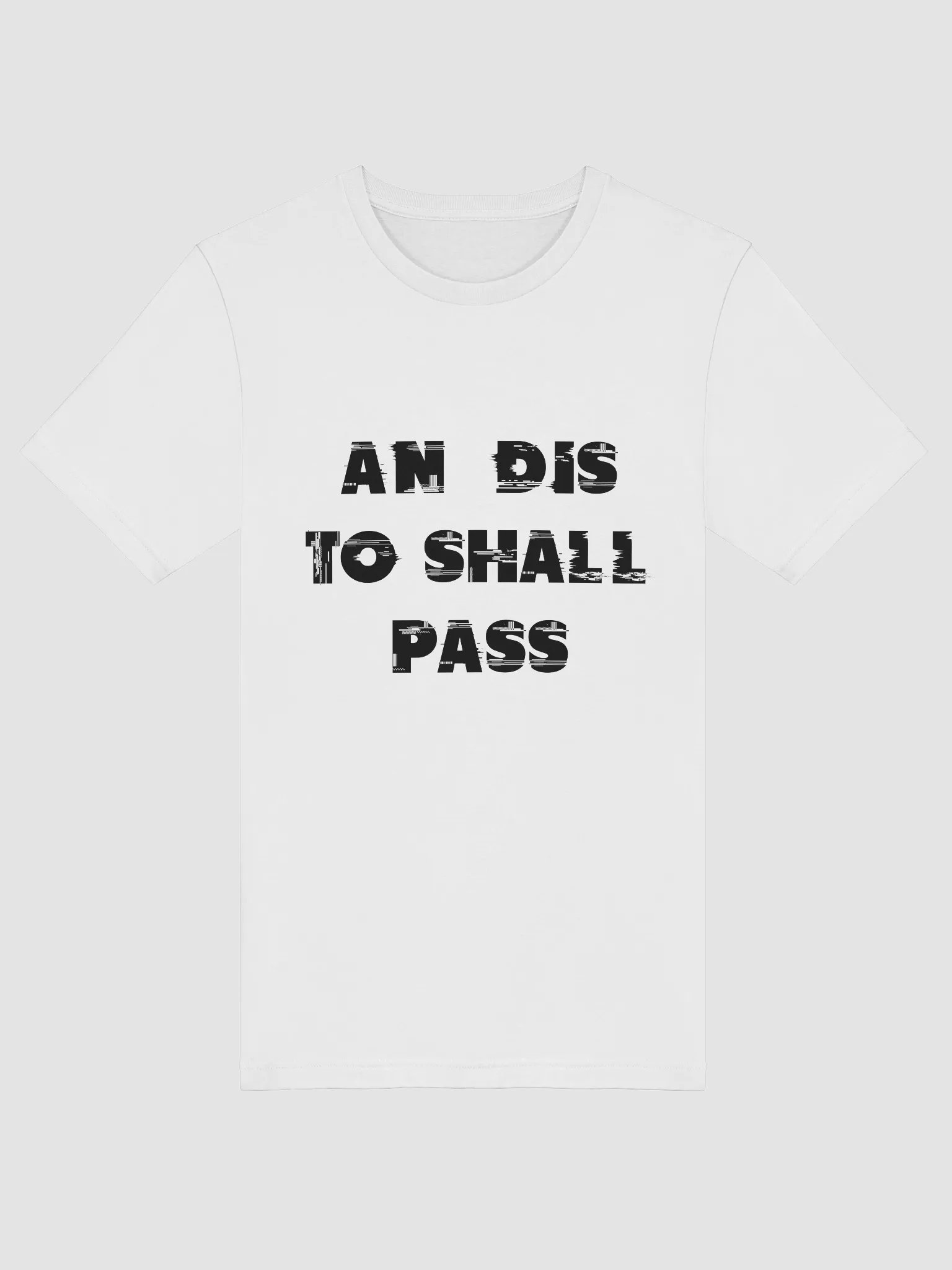 AN DIS TO SHALL PASS(BLACK PRINT) product image (1)