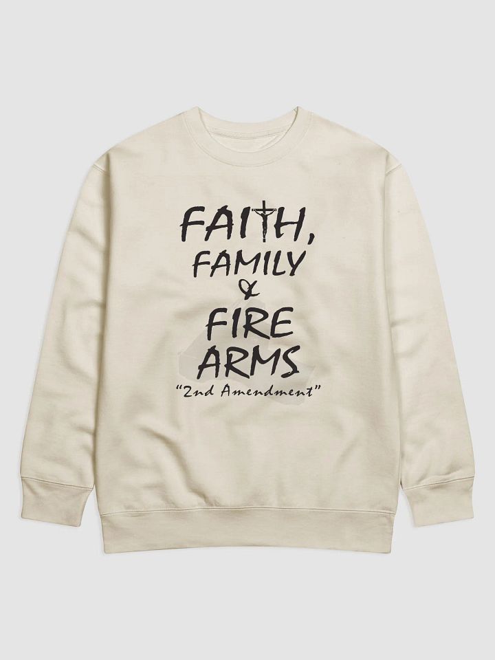 Faith, Family & Firearms 2nd Amendment | Sweatshirt product image (1)
