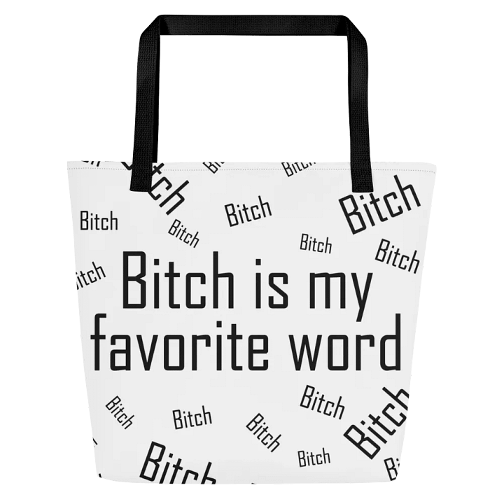 Bitch is my favorite word tote product image (1)