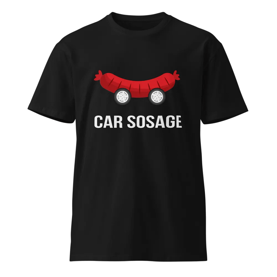 Car Sosage T-shirt 2303 Unisex Premium T-shirt product image (1)