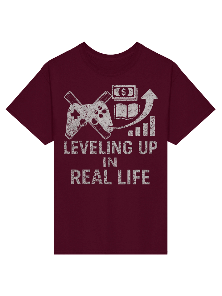 Leveling Up In Real Life - Gamer Motivation T-shirt product image (1)