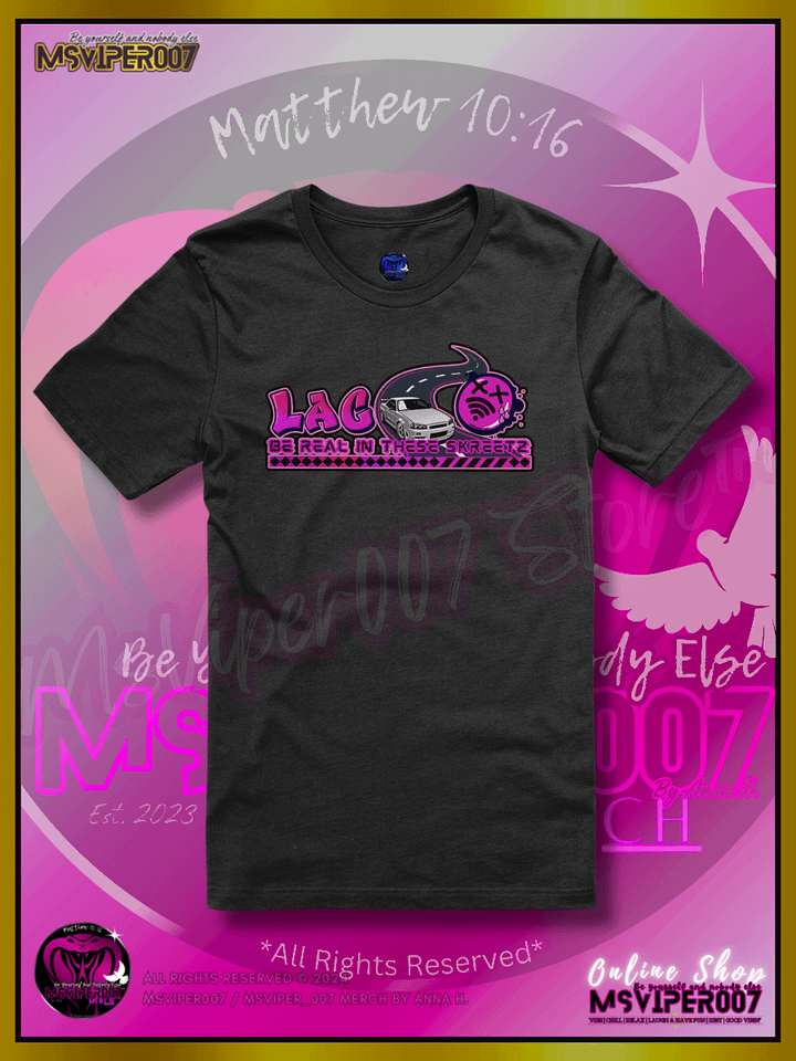 T-Shirt - MsViper007's "Lag Be Real in these Skreetz [pink]" Gaming Comfort T-shirt By Anna H. product image (1)