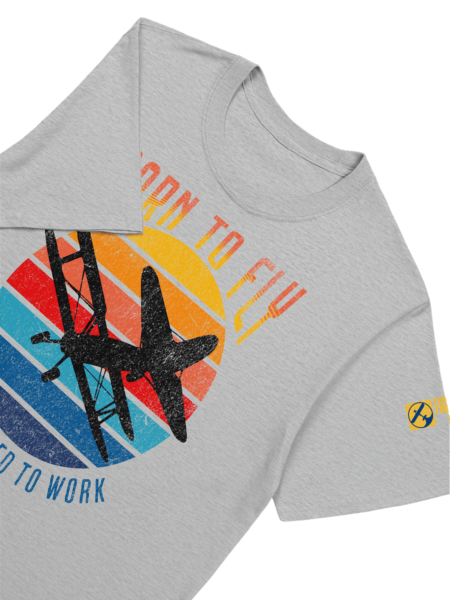 Born to Fly, But Forced to Work - Tee product image (33)