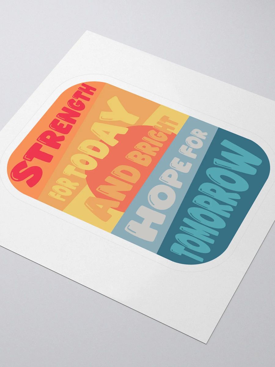 Strength for Today & Bright Hope for Tomorrow Stickers product image (3)